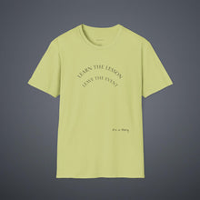 Load image into Gallery viewer, Learn the lesson Leave the event…Unisex T-Shirt by B E-Z
