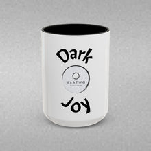 Load image into Gallery viewer, Dark joy Coffee Mug (15oz)
