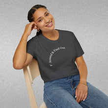 Load image into Gallery viewer, F Around &amp; Find Out Unisex T-Shirt by B E-Z
