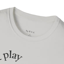 Load image into Gallery viewer, next play Unisex T-Shirt by B E-Z
