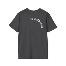 Load image into Gallery viewer, be kind &amp; smile Unisex T-Shirt by B E-Z
