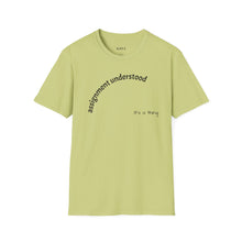 Load image into Gallery viewer, Assignment understood Unisex T-Shirt by B E-Z
