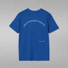 Load image into Gallery viewer, peace of mind goes a long way Unisex T-Shirt by B E-Z
