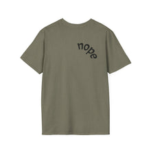 Load image into Gallery viewer, nope Unisex T-Shirt by B E-Z
