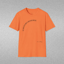 Load image into Gallery viewer, survivor's remorse Unisex T-Shirt by B E-Z
