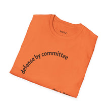 Load image into Gallery viewer, defense by committee Unisex T-Shirt by B E-Z

