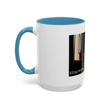 Load image into Gallery viewer, EDUCATION MATTERS Coffee Mug (15oz)
