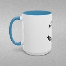 Load image into Gallery viewer, ALL GAS, NO BRAKES Coffee Mug (15oz)
