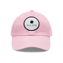 Load image into Gallery viewer, It's A Thing Hat with Leather Patch (Round)
