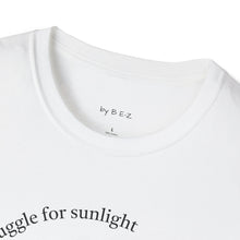 Load image into Gallery viewer, even plants struggle for sunlight Unisex T-Shirt by B E-Z

