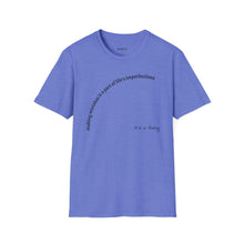 Load image into Gallery viewer, making mistakes is part of ... Unisex T-Shirt by B E-Z
