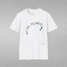 Load image into Gallery viewer, CYO Tears Unisex T-Shirt by B E-Z
