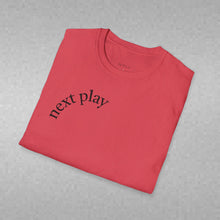 Load image into Gallery viewer, next play Unisex T-Shirt by B E-Z
