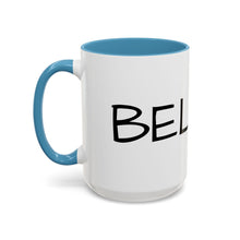 Load image into Gallery viewer, BELIEVE Coffee Mug (15oz)
