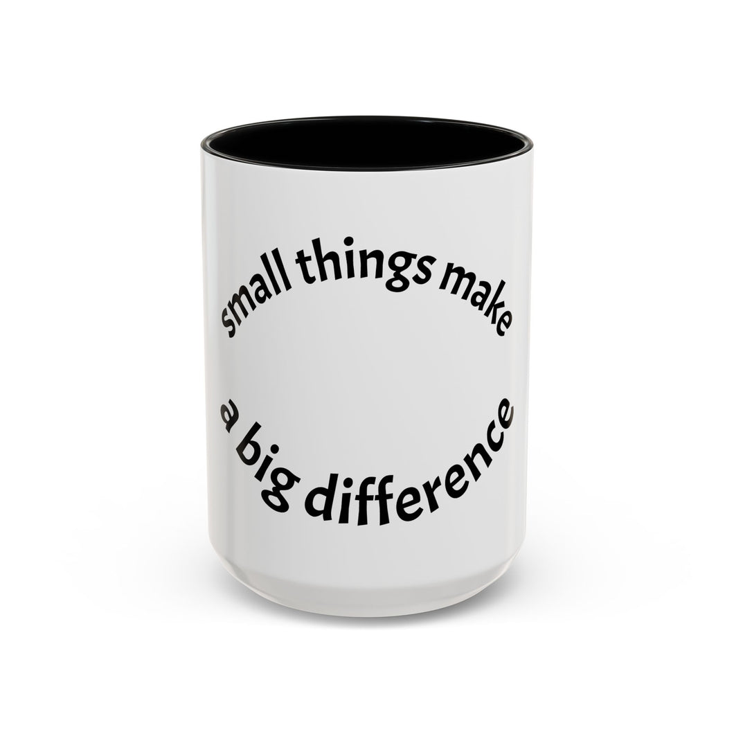 Small things Coffee Mug (15oz)