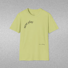 Load image into Gallery viewer, next play Unisex T-Shirt by B E-Z
