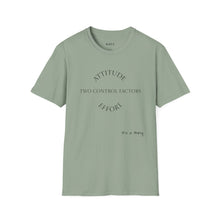 Load image into Gallery viewer, Attitude &amp; Effort Unisex T-Shirt by B E-Z
