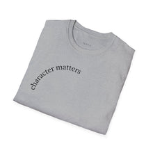 Load image into Gallery viewer, character matters Unisex T-Shirt by B E-Z
