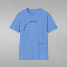 Load image into Gallery viewer, hiding in plain sight Unisex T-Shirt by B E-Z
