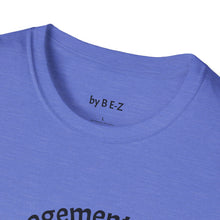 Load image into Gallery viewer, load management Unisex T-Shirt by B E-Z
