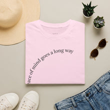 Load image into Gallery viewer, peace of mind goes a long way Unisex T-Shirt by B E-Z
