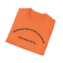 Load image into Gallery viewer, Defense is Personal Unisex T-Shirt by B E-Z
