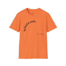 Load image into Gallery viewer, be kind &amp; smile Unisex T-Shirt by B E-Z
