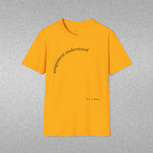 Load image into Gallery viewer, Assignment understood Unisex T-Shirt by B E-Z

