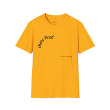 Load image into Gallery viewer, Shots fired Unisex T-Shirt by B E-Z
