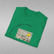 Load image into Gallery viewer, even plants struggle for sunlight Unisex T-Shirt by B E-Z
