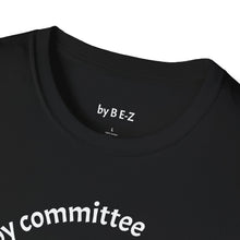 Load image into Gallery viewer, defense by committee Unisex T-Shirt by B E-Z
