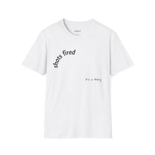 Load image into Gallery viewer, Shots fired Unisex T-Shirt by B E-Z
