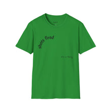 Load image into Gallery viewer, Shots fired Unisex T-Shirt by B E-Z
