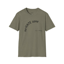 Load image into Gallery viewer, No hate zone Unisex T-Shirt by B E-Z
