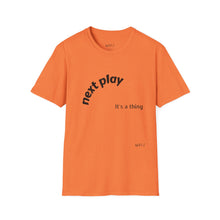 Load image into Gallery viewer, Next play Unisex T-Shirt by B E-Z
