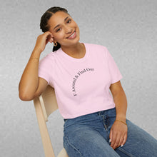 Load image into Gallery viewer, F Around &amp; Find Out Unisex T-Shirt by B E-Z
