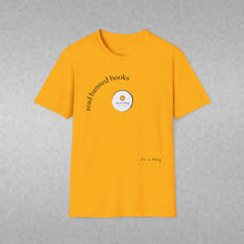 Load image into Gallery viewer, read banned books Unisex T-Shirt by B E-Z
