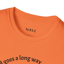 Load image into Gallery viewer, peace of mind goes a long way Unisex T-Shirt by B E-Z
