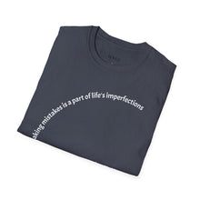 Load image into Gallery viewer, making mistakes is part of ... Unisex T-Shirt by B E-Z
