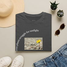 Load image into Gallery viewer, even plants struggle for sunlight Unisex T-Shirt by B E-Z
