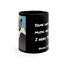 Load image into Gallery viewer, 3 - Music Is The Answer - Black Mug 11oz
