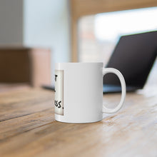 Load image into Gallery viewer, Trust Your Dopeness… - White Mug 11 oz
