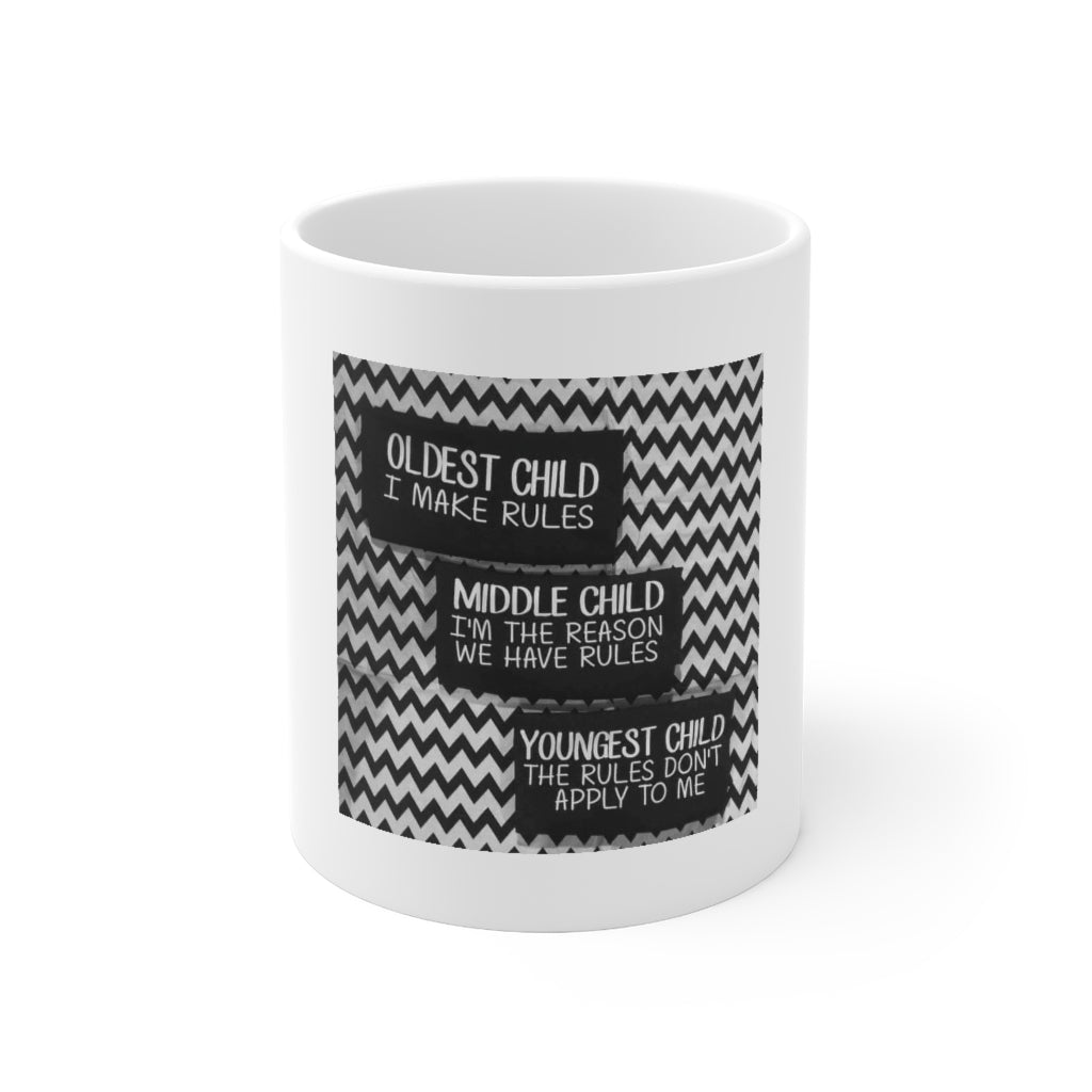 Oldest to Youngest Rules…White Mug 11 oz.