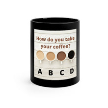 Load image into Gallery viewer, Coffee Options… - Black Mug 11oz
