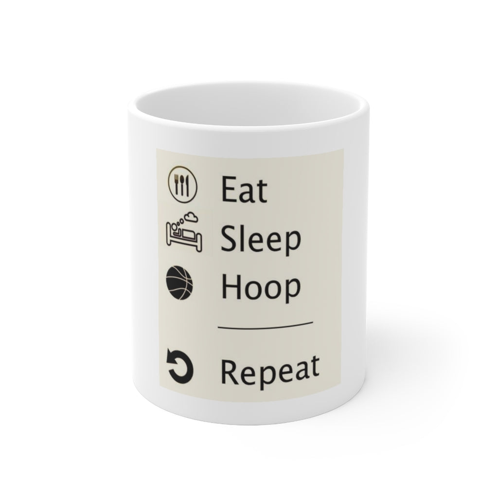 Eat, Sleep, Hoop, Repeat… - White Mug 11 oz