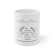 Load image into Gallery viewer, Your Life, Your Space…White Mug 11 oz.
