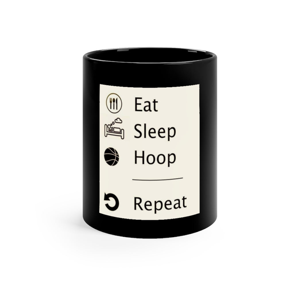 Eat, Sleep, Hoops, Repeat… - Black Mug 11oz