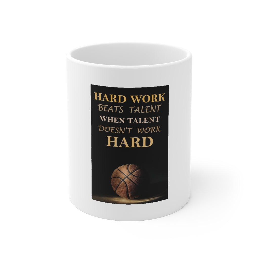 Hard Work - White Mug 11 oz.