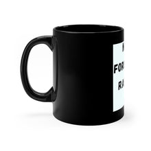 Load image into Gallery viewer, Never Forget How Rare You Are - Black Mug 11oz
